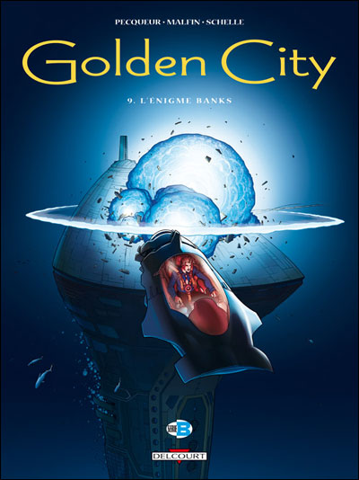 Golden city Tome 9 : L’énigme Banks